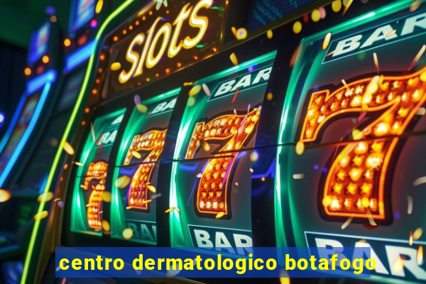 centro dermatologico botafogo